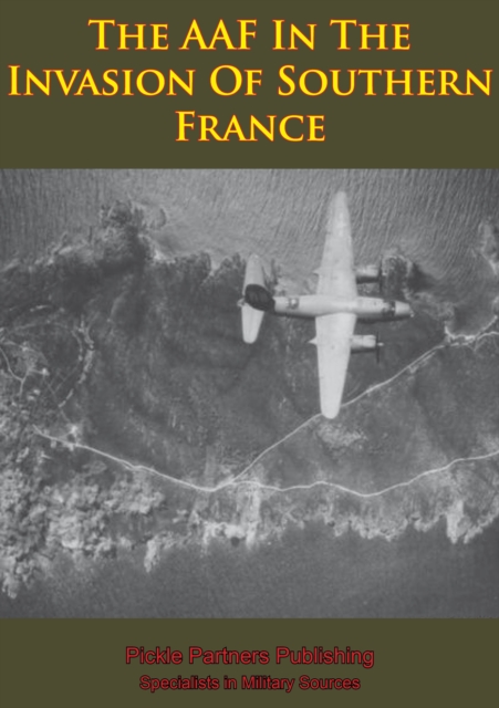 Book Cover for AAF In The Invasion Of Southern France [Illustrated Edition] by Anon