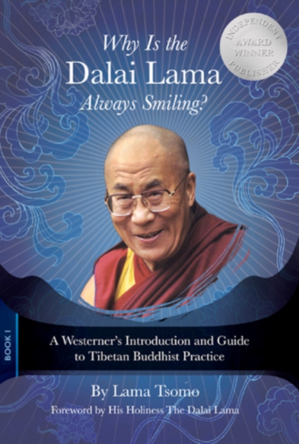 Book Cover for Why Is the Dalai Lama Always Smiling? by Lama Tsomo