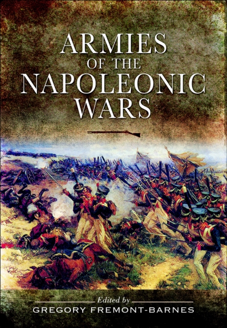 Book Cover for Armies of the Napoleonic Wars by Gregory Fremont-Barnes