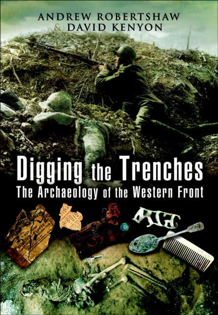 Book Cover for Digging the Trenches by Andrew Robertshaw, David Kenyon