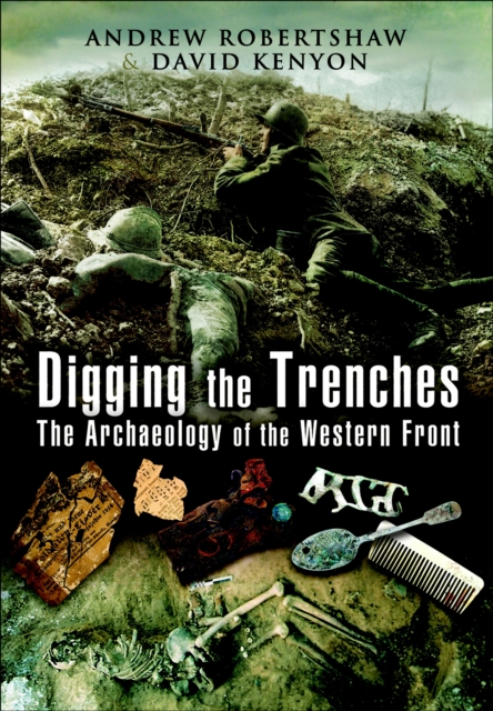 Book Cover for Digging the Trenches by Robertshaw, Andrew|Kenyon, David