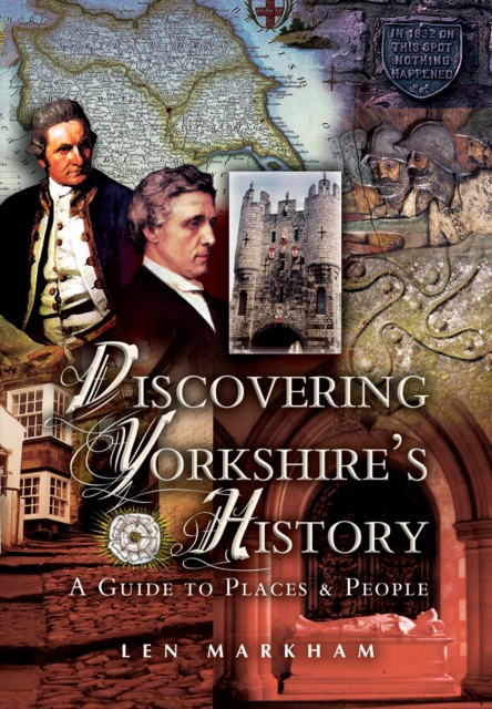 Book Cover for Discovering Yorkshire's History by Len Markham