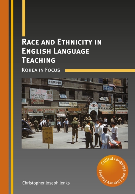 Book Cover for Race and Ethnicity in English Language Teaching by Christopher Joseph Jenks
