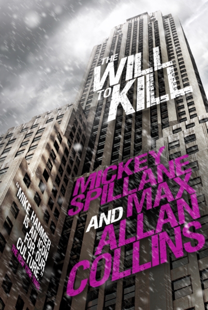 Book Cover for Mike Hammer: The Will to Kill by Mickey Spillane, Max Allan Collins