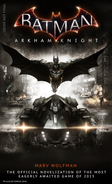 Book Cover for Batman: Arkham Knight - The Official Novelization by Marv Wolfman