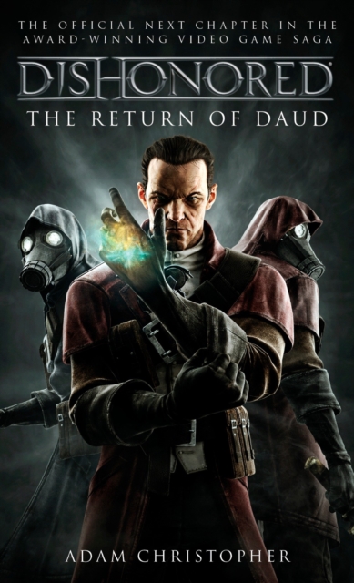 Book Cover for Dishonored - The Return of Daud by Adam Christopher