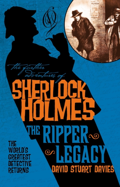 Book Cover for Further Adventures of Sherlock Holmes - The Ripper Legacy by David Stuart Davies