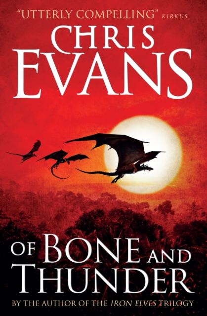 Book Cover for Of Bone and Thunder by Chris Evans