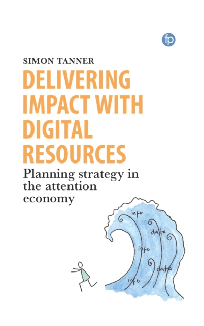 Book Cover for Delivering Impact with Digital Resources by Simon Tanner