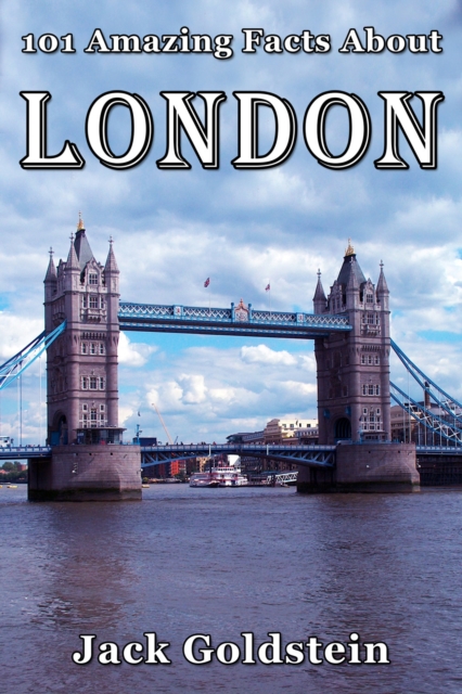 Book Cover for 101 Amazing Facts About London by Jack Goldstein