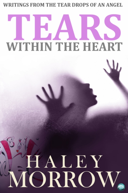 Book Cover for Tears Within The Heart by Haley Morrow