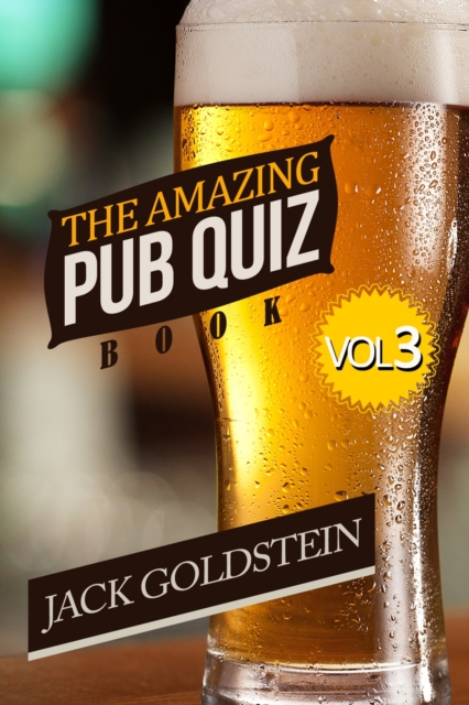 Book Cover for Amazing Pub Quiz Book - Volume 3 by Jack Goldstein