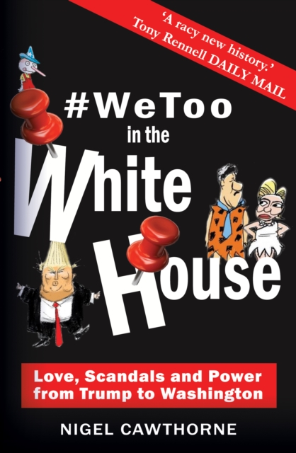 Book Cover for #WeToo in the White House by Nigel Cawthorne