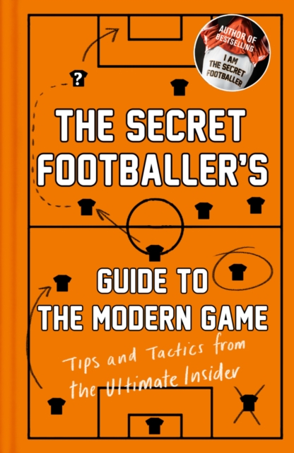 Book Cover for Secret Footballer's Guide to the Modern Game by Anon