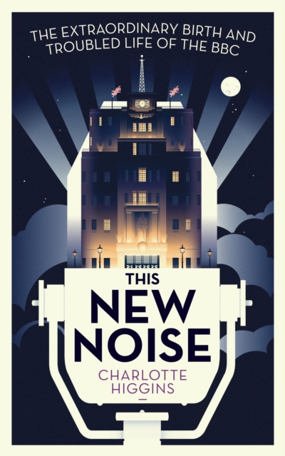 Book Cover for This New Noise by Charlotte Higgins