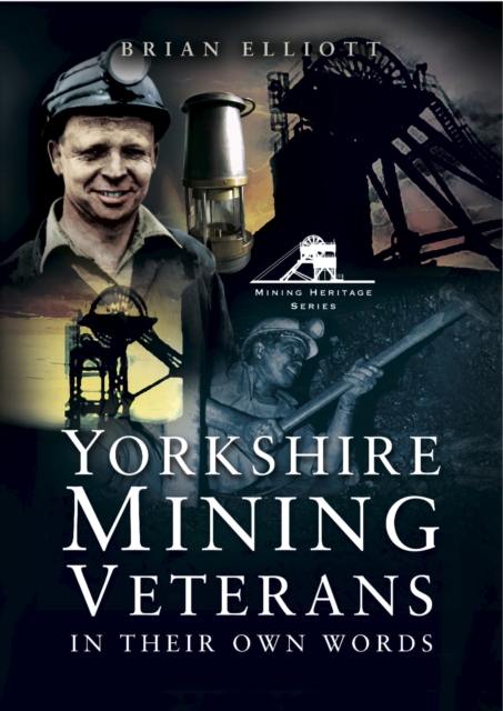 Book Cover for Yorkshire Mining Veterans by Brian Elliott