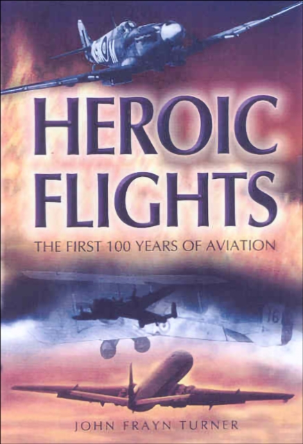 Book Cover for Heroic Flights by John Frayn Turner