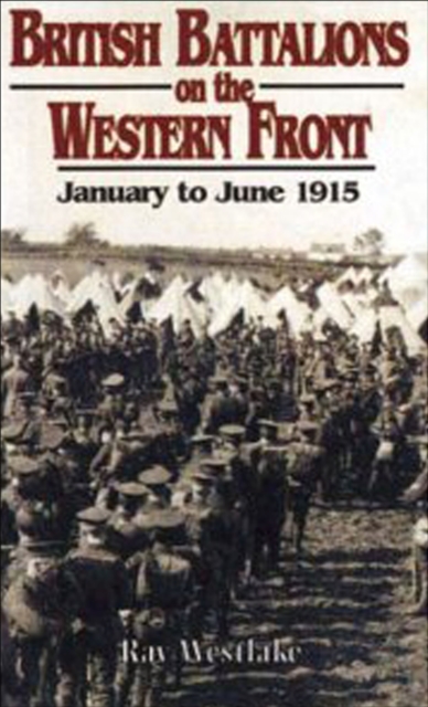 Book Cover for British Battalions on the Western Front by Ray Westlake