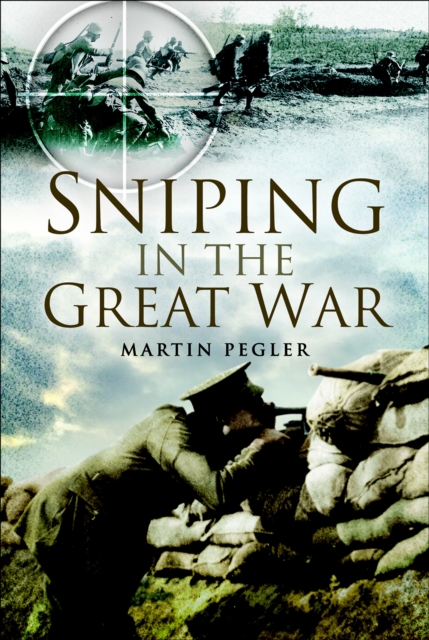 Book Cover for Sniping in the Great War by Martin Pegler