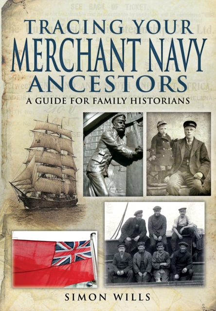 Book Cover for Tracing Your Merchant Navy Ancestors by Simon Wills