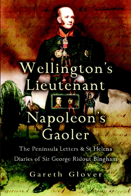 Book Cover for Wellington's Lieutenant Napoleon's Gaoler by Gareth Glover