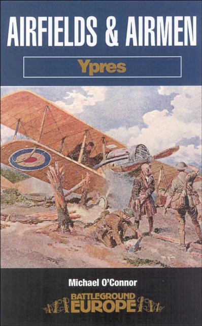 Book Cover for Airfields and Airmen: Ypres by O'Connor, Michael