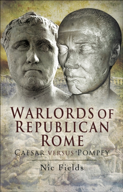 Book Cover for Warlords of Republican Rome by Nic Fields