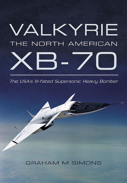 Book Cover for Valkyrie: the North American XB-70 by Simons, Graham M.