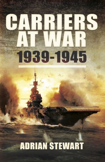 Book Cover for Carriers at War, 1939-1945 by Stewart, Adrian