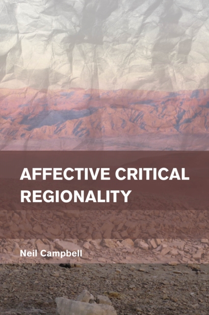 Book Cover for Affective Critical Regionality by Campbell, Neil