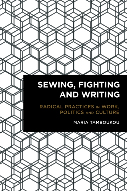Book Cover for Sewing, Fighting and Writing by Tamboukou, Maria