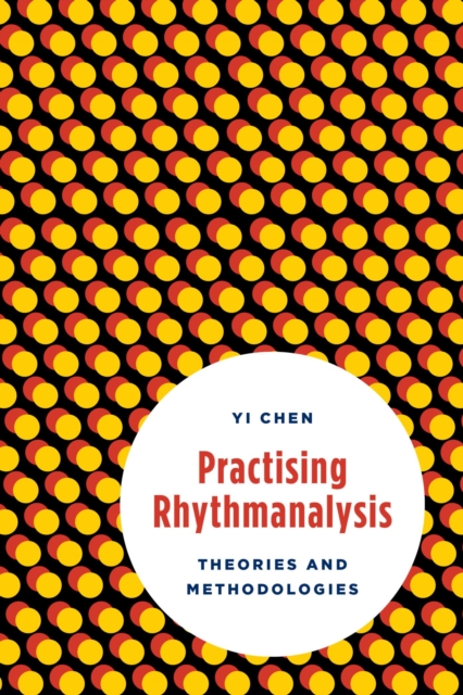 Book Cover for Practising Rhythmanalysis by Chen, Yi