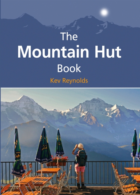 Book Cover for Mountain Hut Book by Kev Reynolds