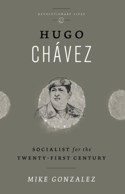 Book Cover for Hugo Chavez by Mike Gonzalez