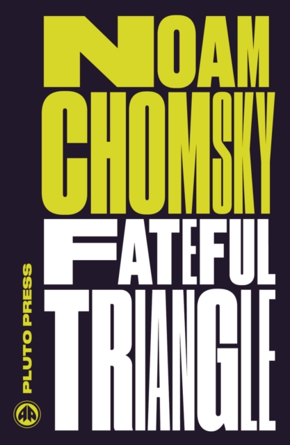 Book Cover for Fateful Triangle by Noam Chomsky