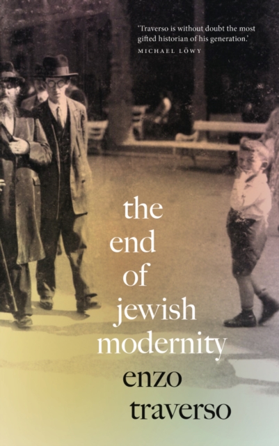 Book Cover for End of Jewish Modernity by Enzo Traverso