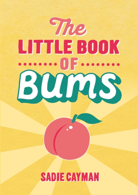 Book Cover for Little Book of Bums by Sadie Cayman