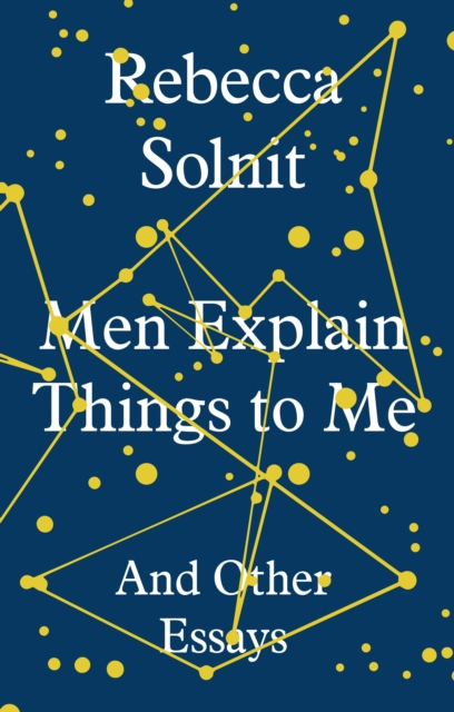 Book Cover for Men Explain Things to Me by Rebecca Solnit