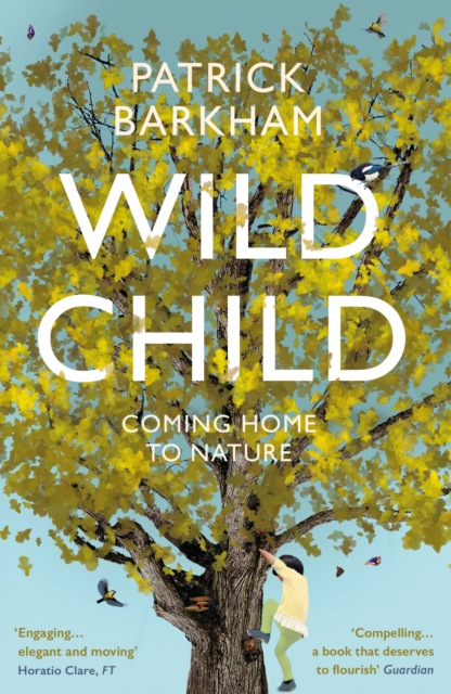 Book Cover for Wild Child by Patrick Barkham