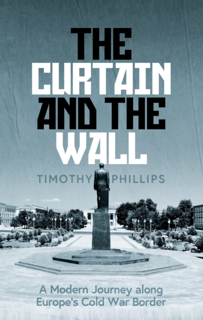 Book Cover for Curtain and the Wall by Timothy Phillips