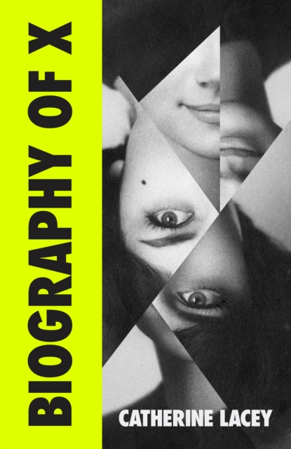 Book Cover for Biography of X by Catherine Lacey