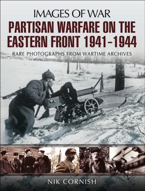 Book Cover for Partisan Warfare on the Eastern Front, 1941-1944 by Nik Cornish
