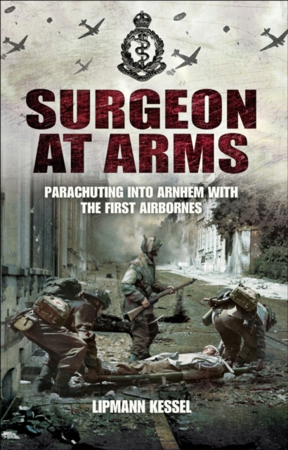 Book Cover for Surgeon at Arms by Lipmann Kessel