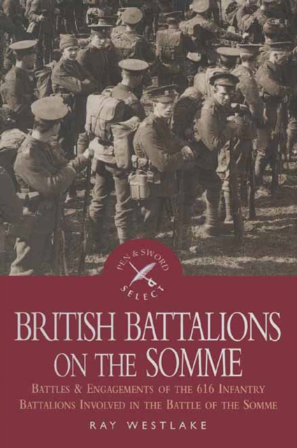 Book Cover for British Battalions on the Somme by Ray Westlake