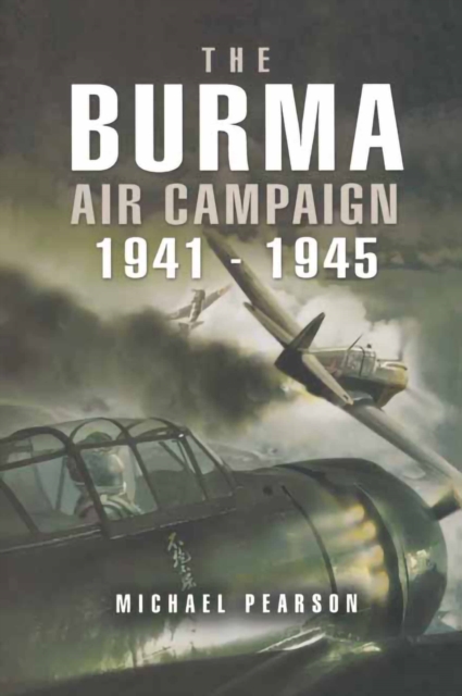 Book Cover for Burma Air Campaign, 1941-1945 by Michael Pearson