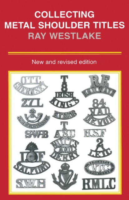 Book Cover for Collecting Metal Shoulder Titles by Ray Westlake
