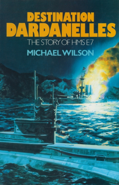 Book Cover for Destination Dardanelles by Michael Wilson