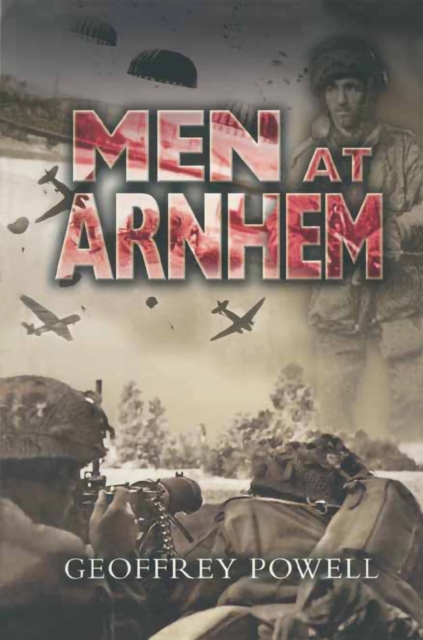 Book Cover for Men at Arnhem by Geoffrey Powell