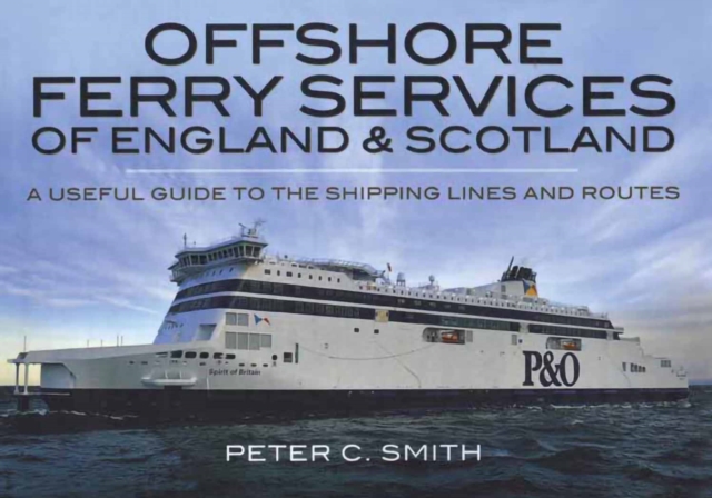 Book Cover for Offshore Ferry Services of England & Scotland by Peter C. Smith