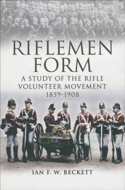 Book Cover for Riflemen Form by Ian F. W. Beckett